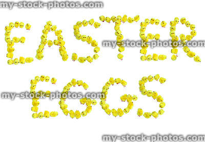 Stock image of words Easter Eggs Spelt with Fluffy Chicks